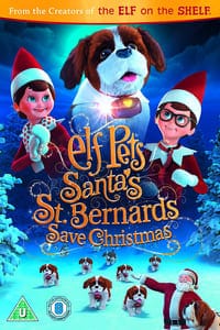 Nonton Film Elf Pets: Santa's St. Bernards Save Christmas (2018) LK21 Streaming dan Download ...